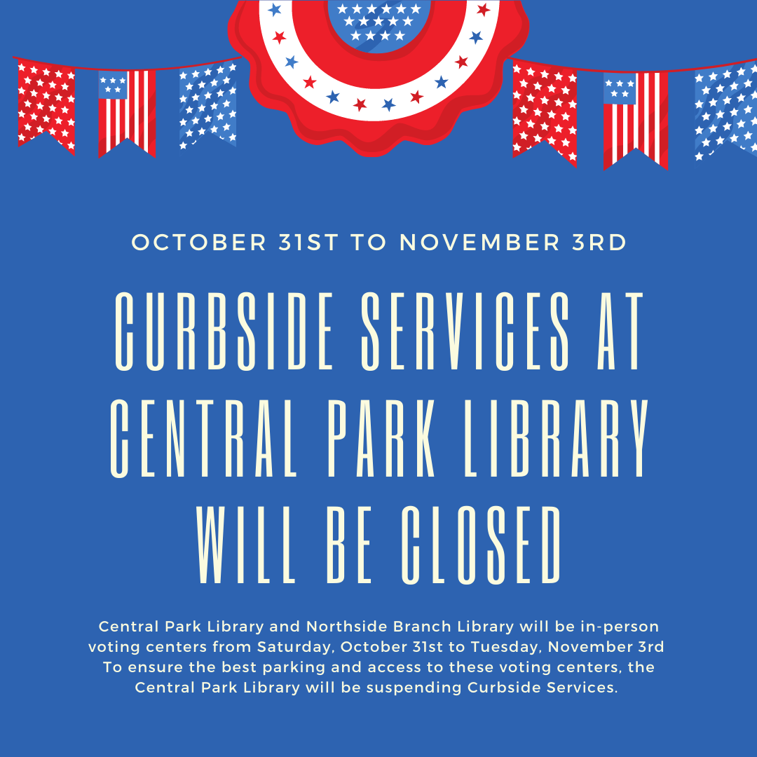 Curbside services at the Central Park Library in Santa Clara will be closed from October 31 to November 3, 2020