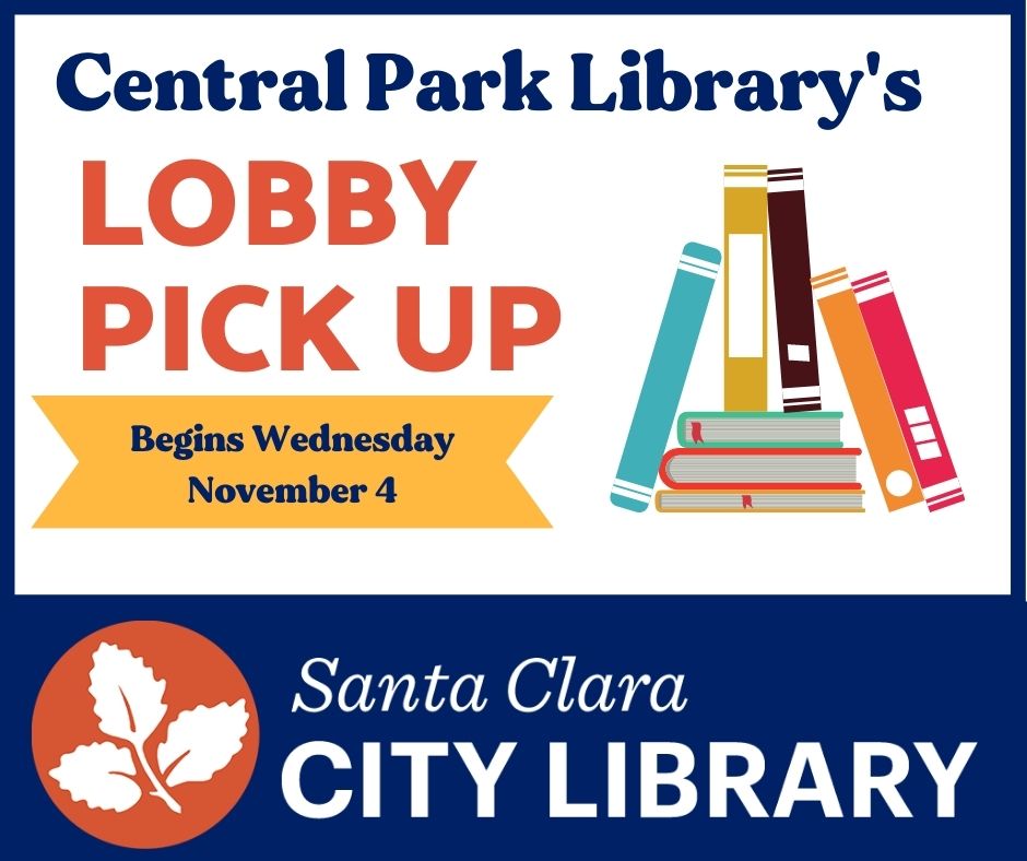 Lobby pick up starting on Wednesday November 4, 2020 at The Santa Clara City Library