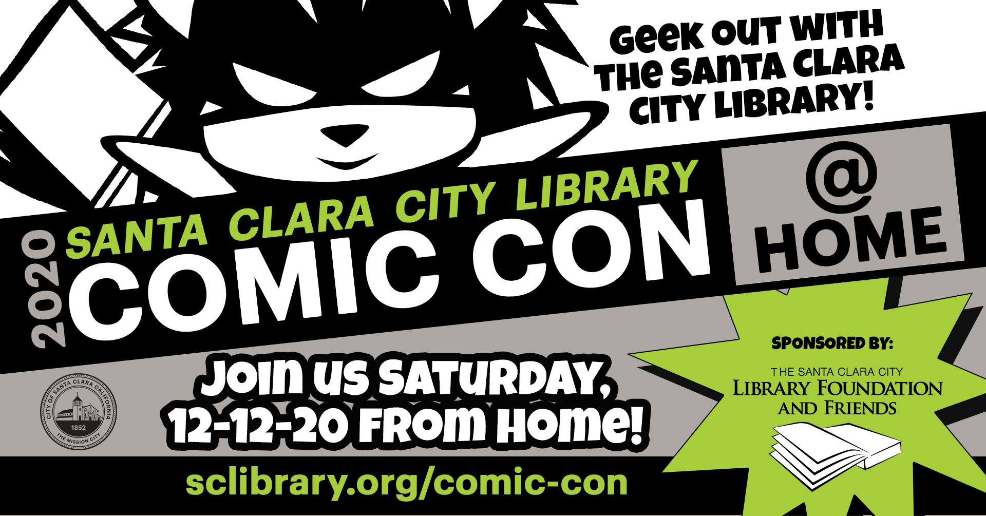 Graphic for Comic Con @ home 2020 sponsored by the Santa Clara City Library Foundation and Friends