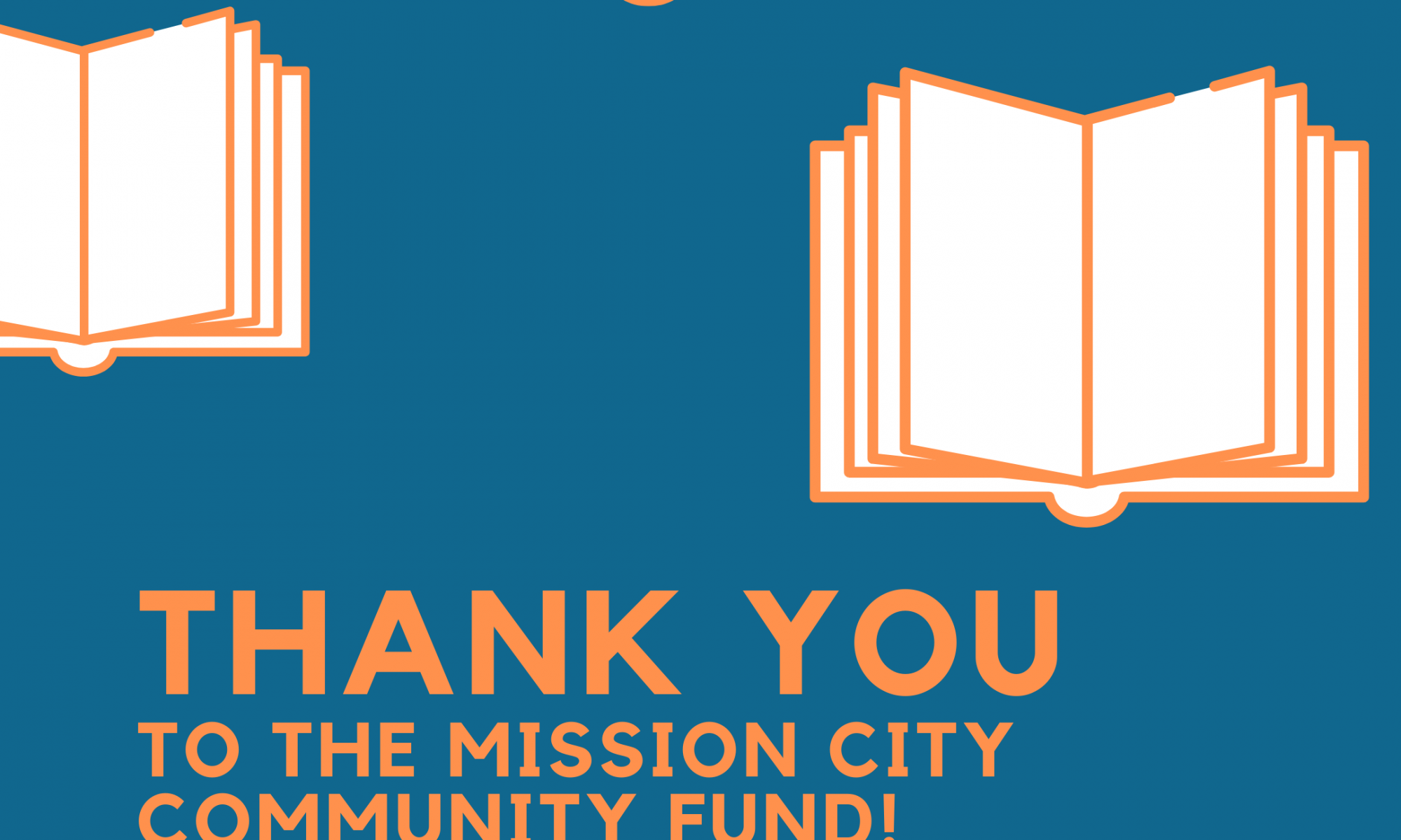 Thank you to the mission city community fund for their ongoing support of Read Santa Clara, via The Santa Clara City Library Foundation and friends