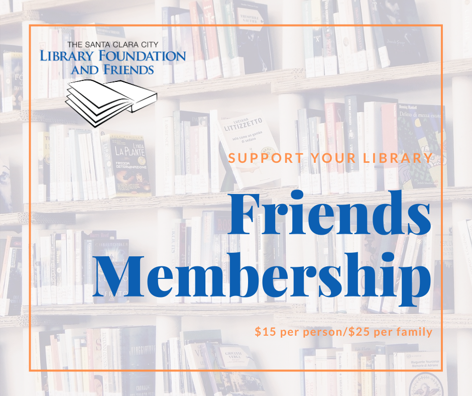 Support your library by buying a Friends membership to the Santa Clara City Library Foundation and Friends