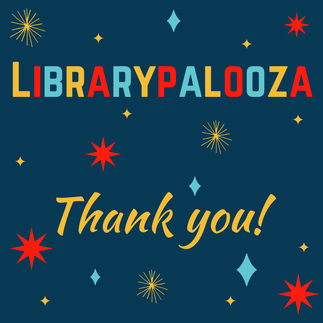 Thank You for coming to Librarypalooza 2021, the gala fundraiser for the Santa Clara City Library Foundation and Friends