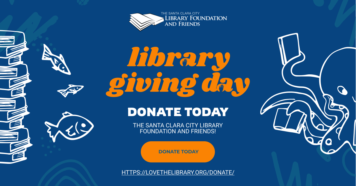 Library Giving Day: donate today to the Santa Clara City Library Foundation and Friends