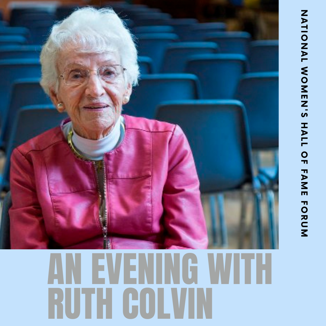 An Evening with Ruth Colvin, via the National Women's Hall of Fame Forum