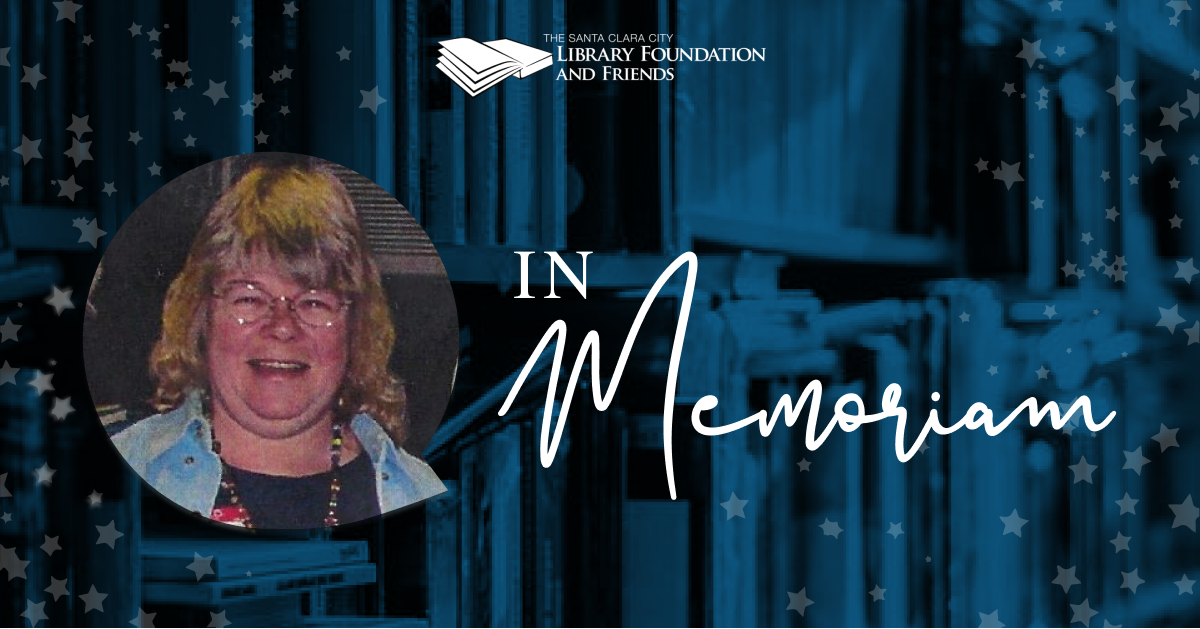 In Memoriam of Judy Hight, one of the Santa Clara City Library Foundation and Friends long-time volunteers