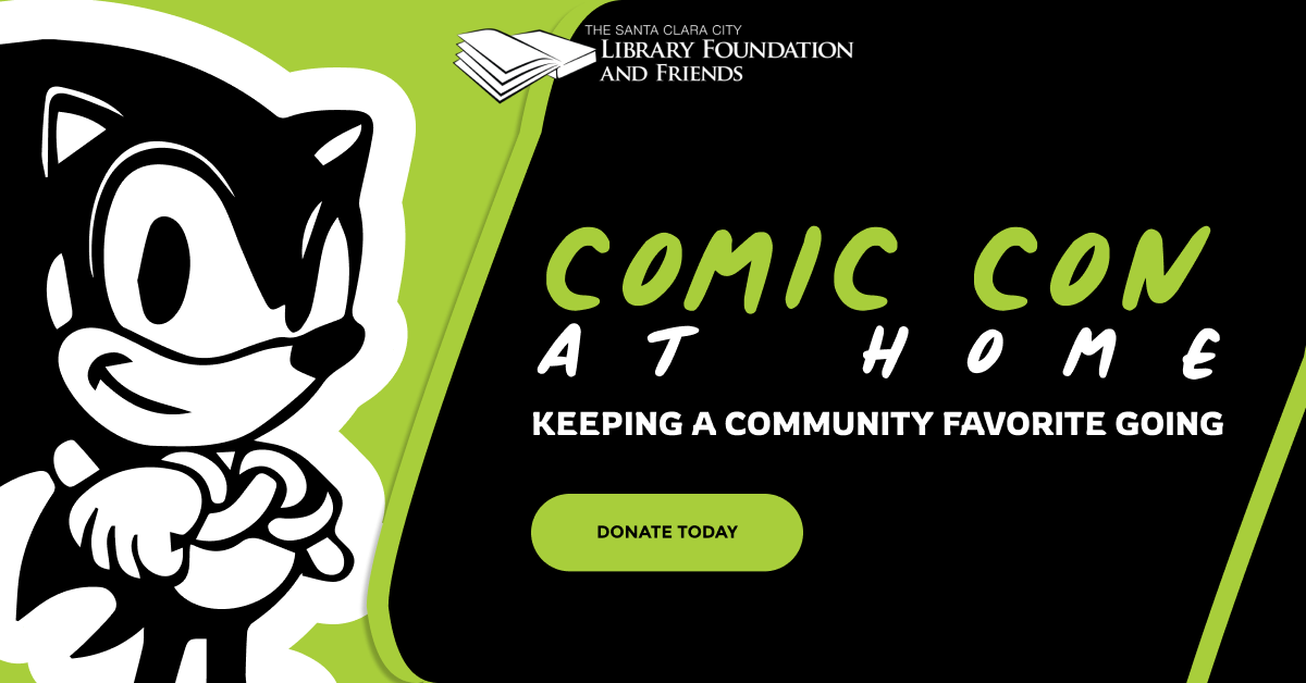 Comic Con at Home, Sponsored by The Santa Clara City Library Foundation and Friends