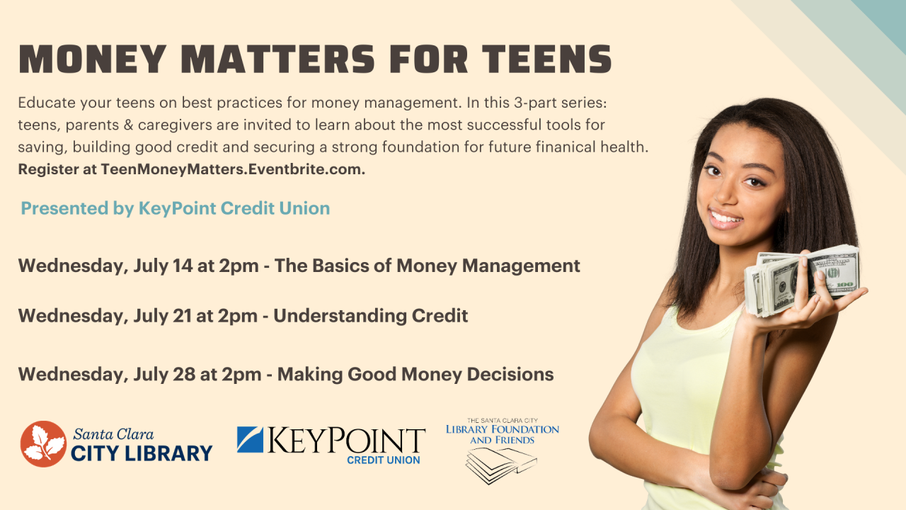 graphic for the Money Matters for Teens series of classes co-sponsored by the Santa Clara City Library foundation and friends