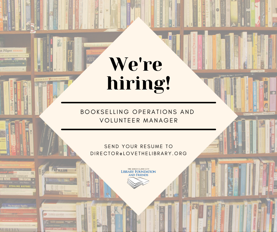 announcing that The Santa Clara City Library foundation and friends is hiring a bookselling operations and volunteer manager from the summer of 2021