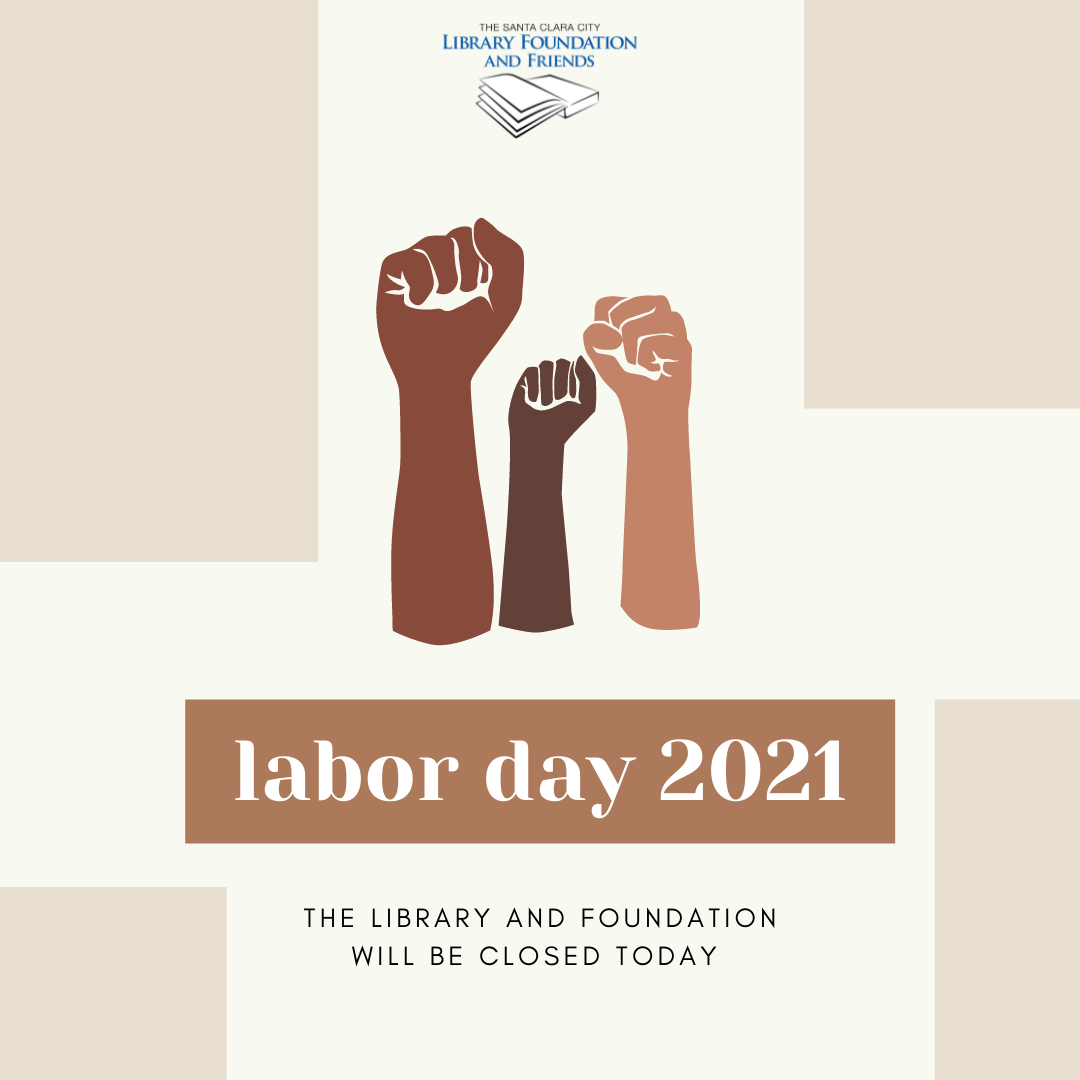 an announcement that The Santa Clara City Library foundation and friends will be closed on Labor Day 2021