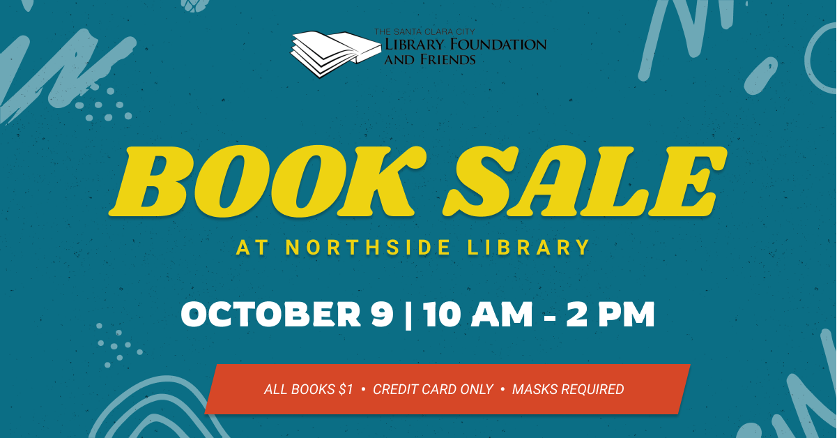 a teal and yellow and red graphic advertising the friends of The Santa Clara City Library book sale on October 16, 2021 at the Central Park library