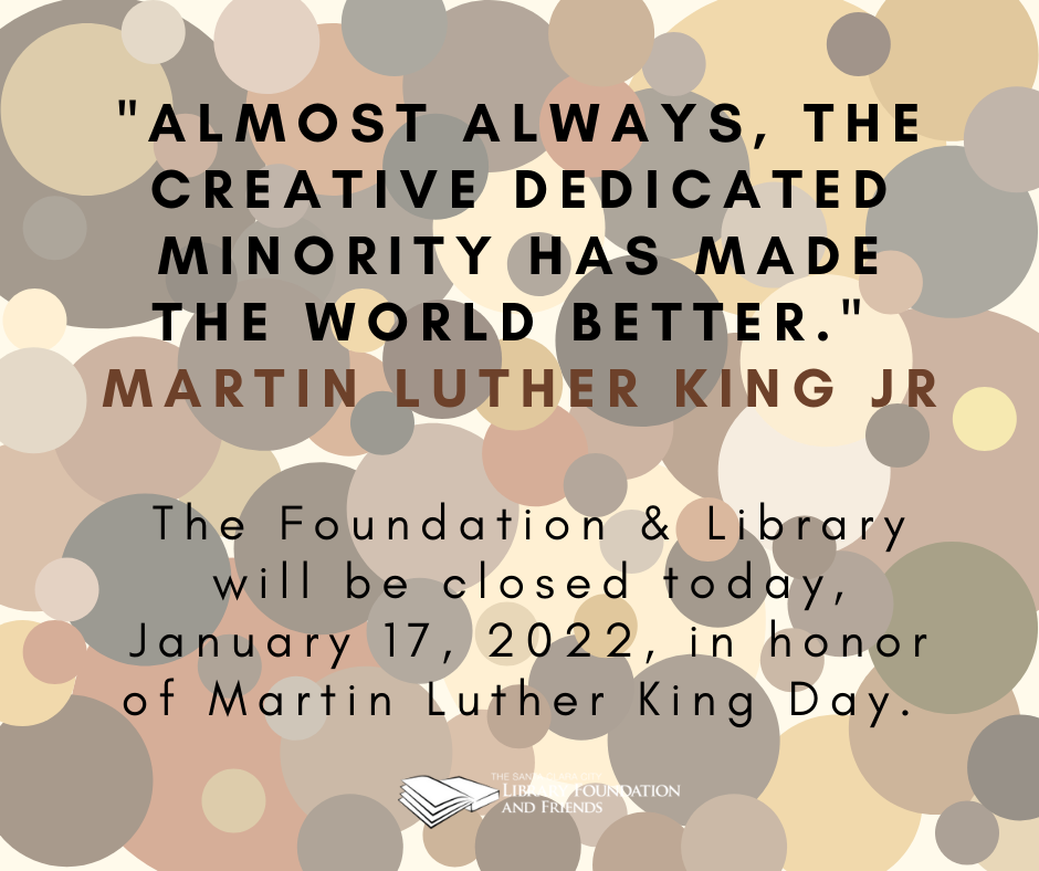 graphic announcing that both the Santa clara city library and The Santa Clara City Library foundation and friends will be closed for Martin Luther king jr day