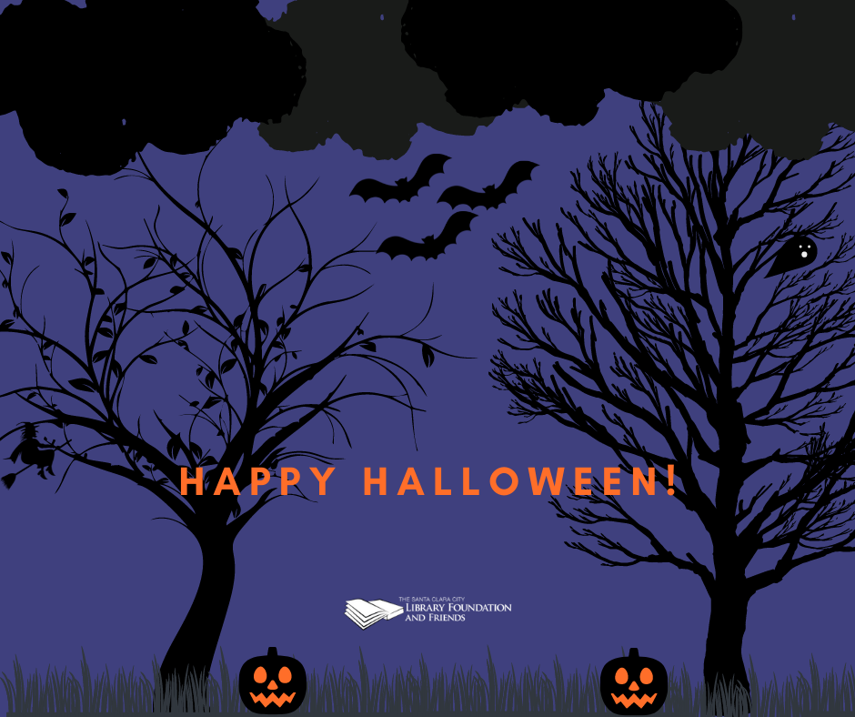 wishing everyone a happy halloween from The Santa Clara City Library foundation and friends