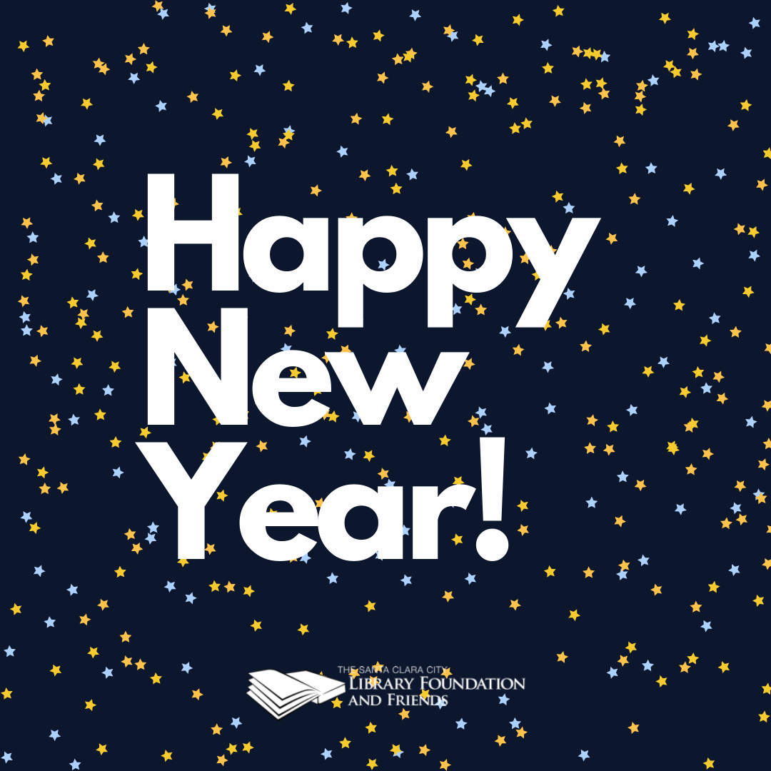 a dark blue graphic with yellow and light blue stars wishing everyone a happy new year from The Santa Clara City Library foundation and friends