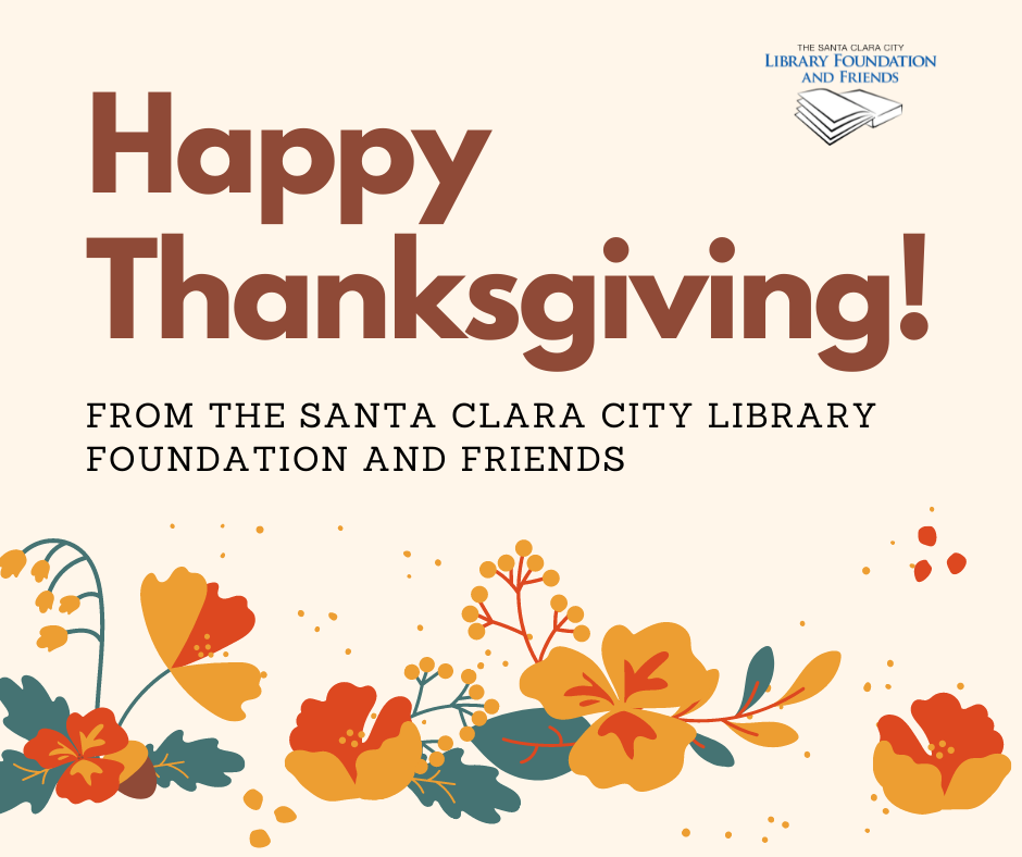 happy thanksgiving from The Santa Clara City Library foundation and friends