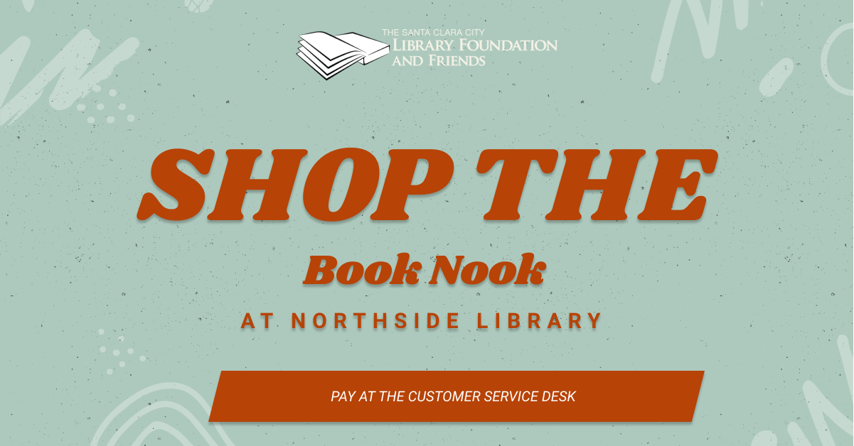 Shop the book nook at the Northside library to support The Santa Clara City Library foundation and friends