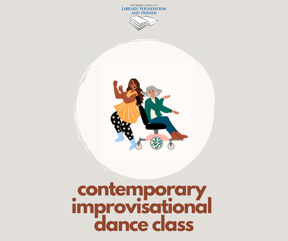 graphic for a contemporary improvisational dance class at The Santa Clara City Library sponsored by The Santa Clara City Library Foundation and Friends
