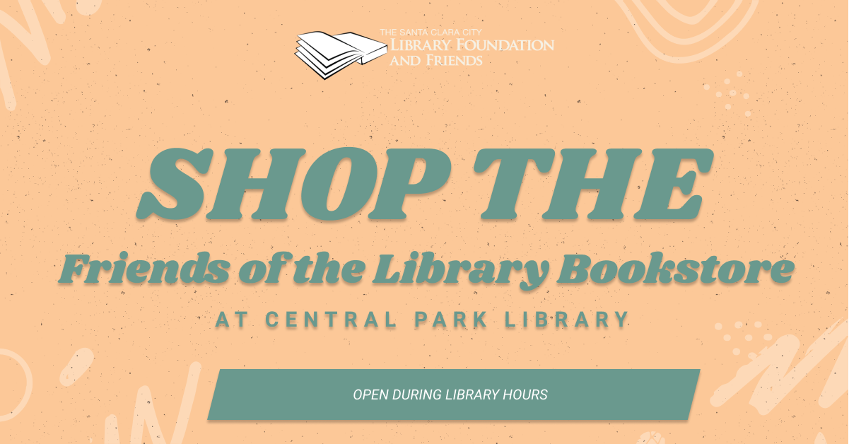 Shop the Friends of the Santa Clara City Library Bookstore at the Central Park Library