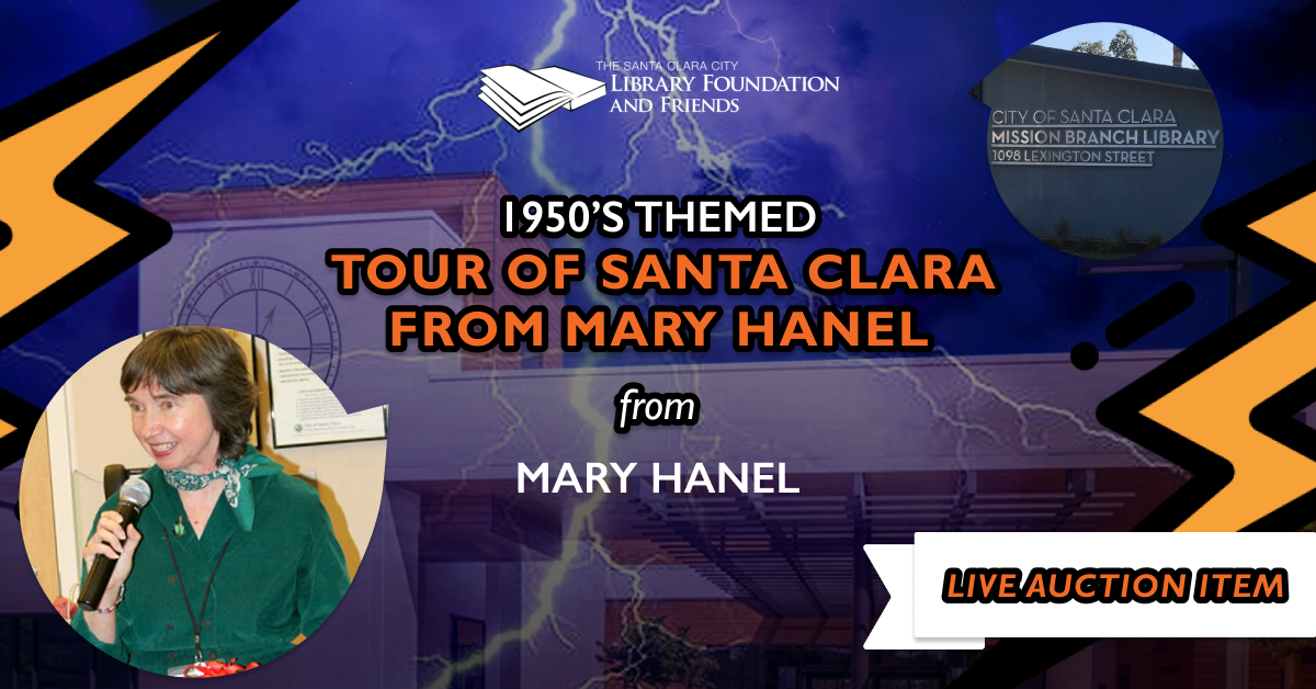 Win a local history tour of Santa Clara with Mary Hanel at librarypalooza