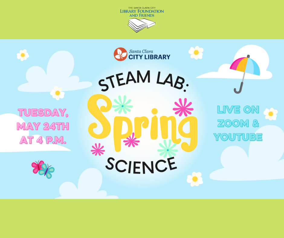 STEAM Lab at the Santa Clara City Library for May: spring science