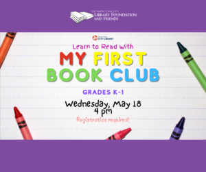 My First Book Club at the Central Park Library of the Santa Clara City Library sponsored by the Santa Clara city library foundation and friends