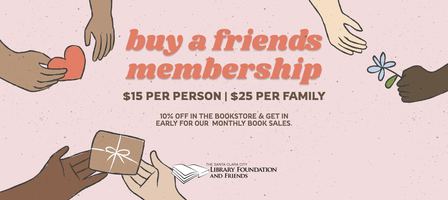 Buy a Friends Membership for the Santa Clara City Library Foundation and Friends