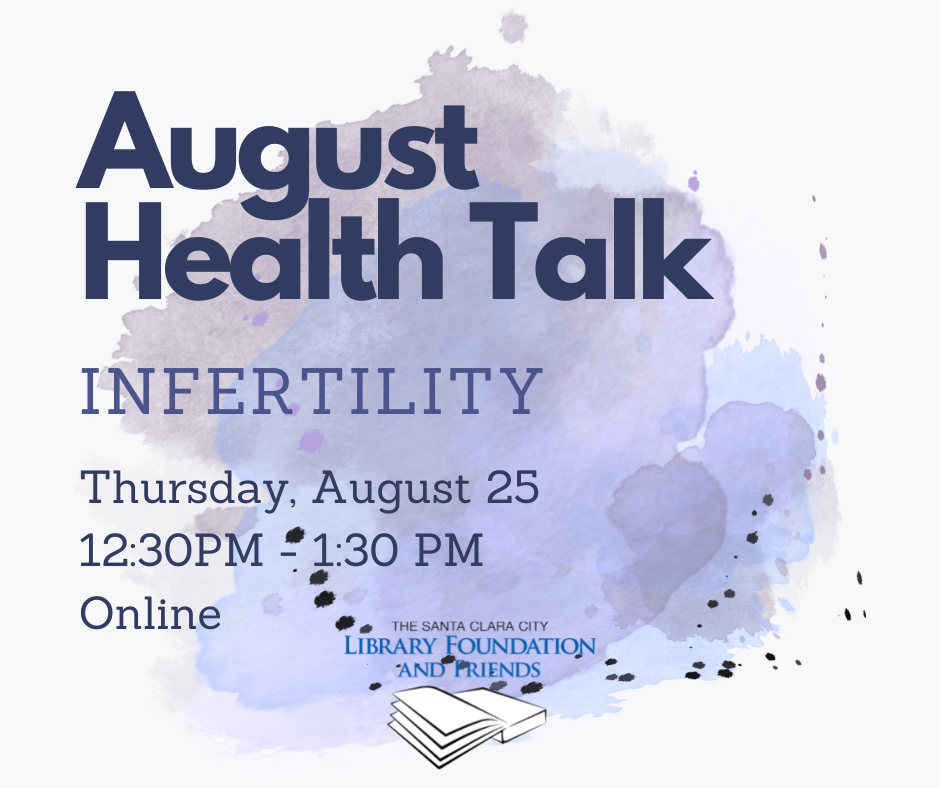 Ad for the monthly health talk at The Santa Clara City Library for August 2022, infertility