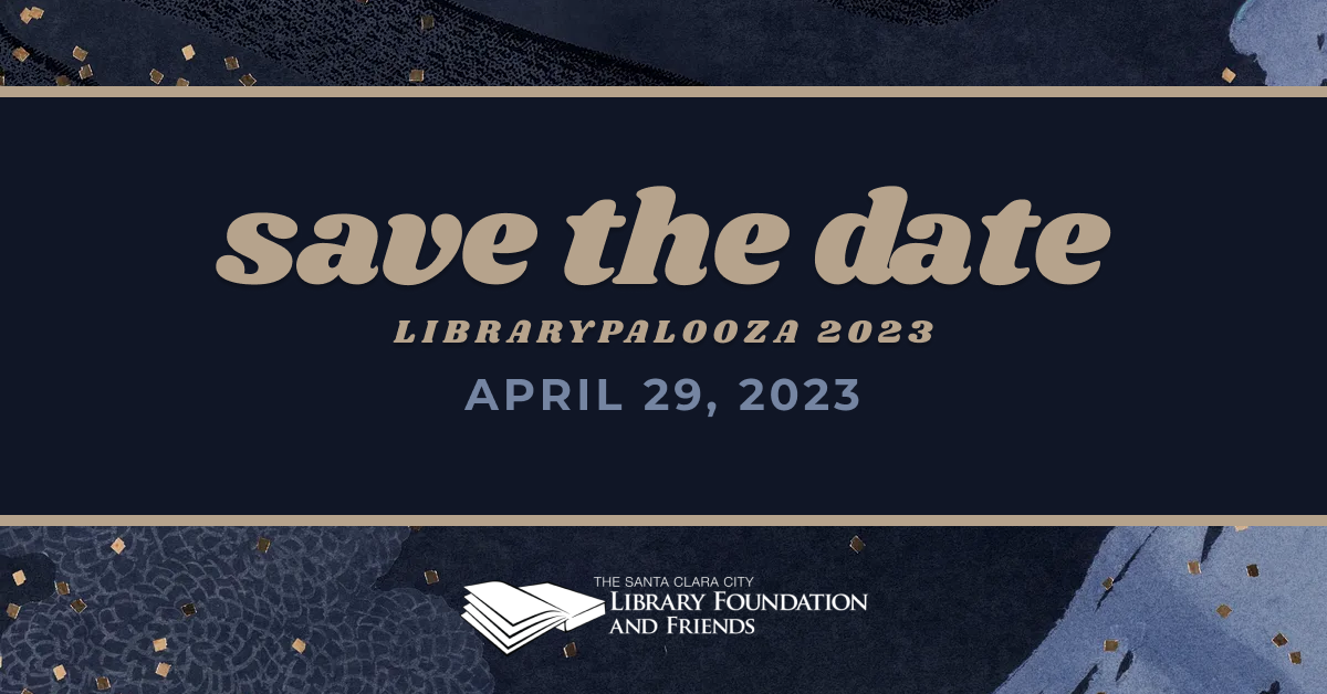 Save the date for Librarypalooza 2023, the gala fundraiser for the Santa Clara City Library foundation and friends