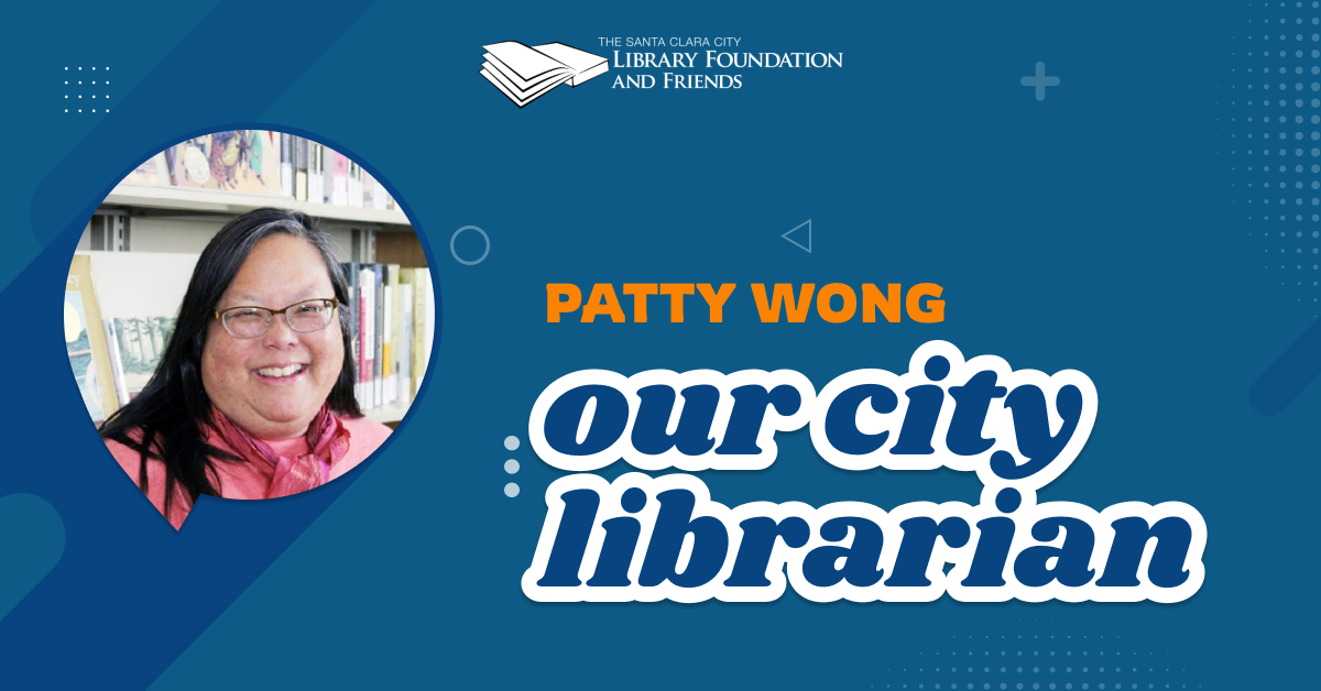Profiling Patty Wong, The Santa Clara City Library City Librarian