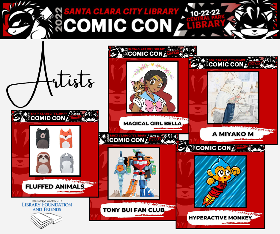 A Selection of the artists who will be participating in the Santa Clara City Library comic con, sponsored by the foundation & Friends and AMD