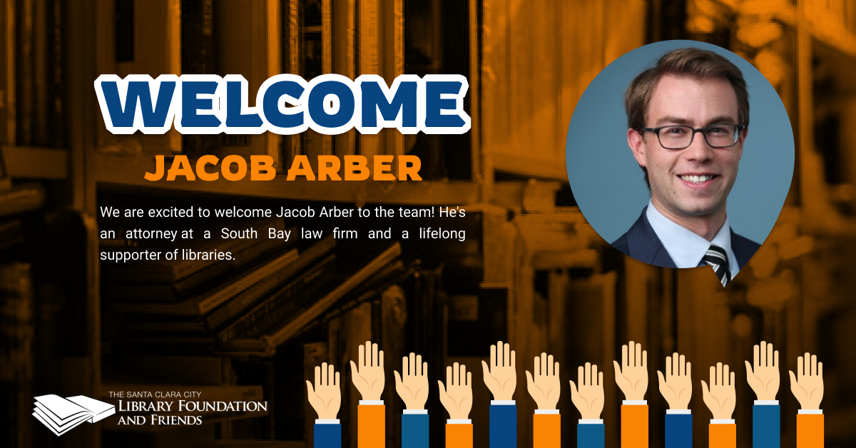 Welcome Jacob Arber to the Santa Clara City Library Foundation and Friends Board of Directors