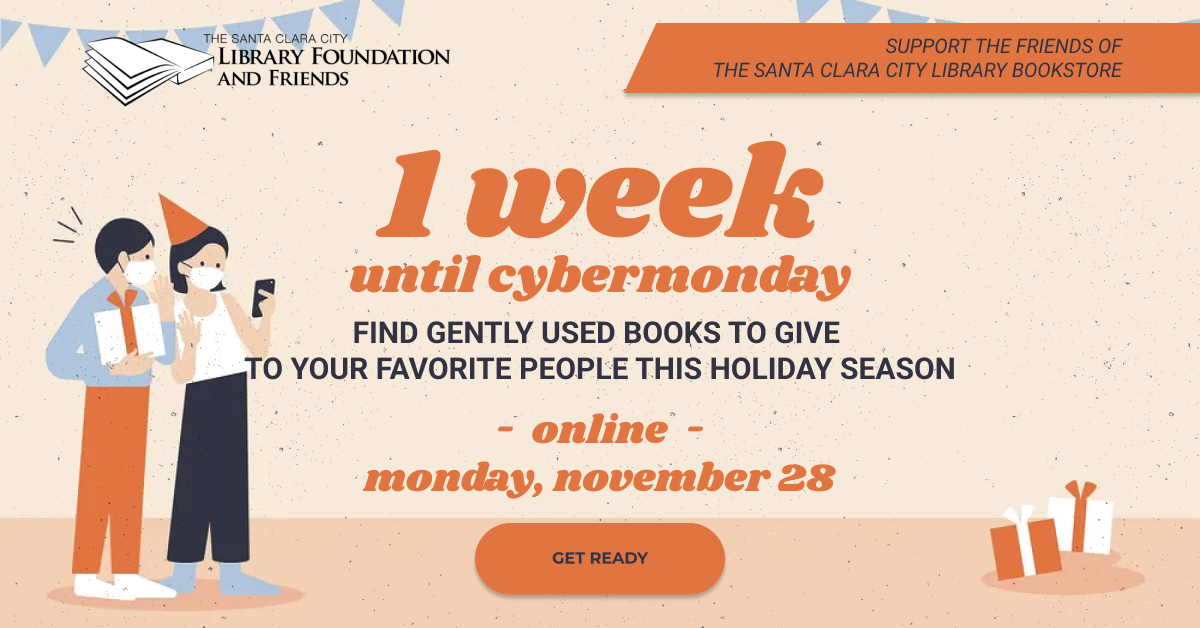 Orange-colored graphic letting everyone know that Cybermonday is happening next Monday and that people can find gently used books in the Santa Clara City Library Foundation and Friends amazon store