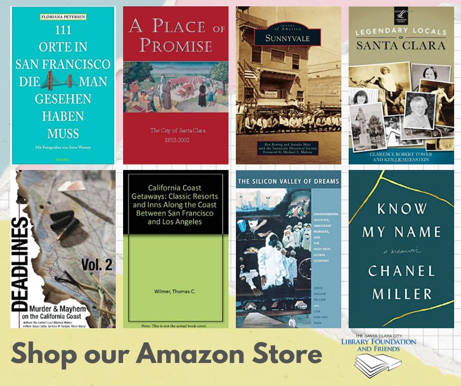 A selection of books about Silicon Valley and San Francisco that are available for sale in the Friends of the Santa Clara City Library's online book store