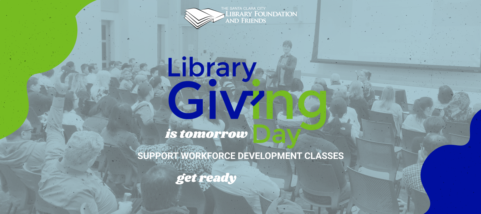 Library Giving Day is tomorrow. Get ready to donate to the Santa Clara City Library Foundation and Friends.