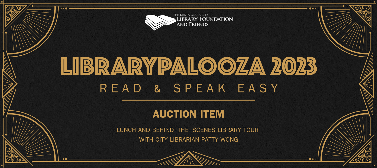 Bid on Lunch and Behind-the-Scenes Tour with City Librarian Patty Wong during the Live auction at Librarypalooza 2023: read and speak easy