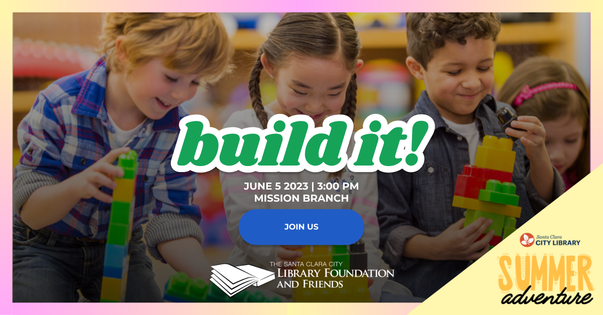 Build It! is happening on Monday June 5 at 3:00pm at the mission branch library. This is the first activity of the Santa Clara City Library's Summer Reading Program, sponsored by the Santa Clara City Library Foundation and Friends.