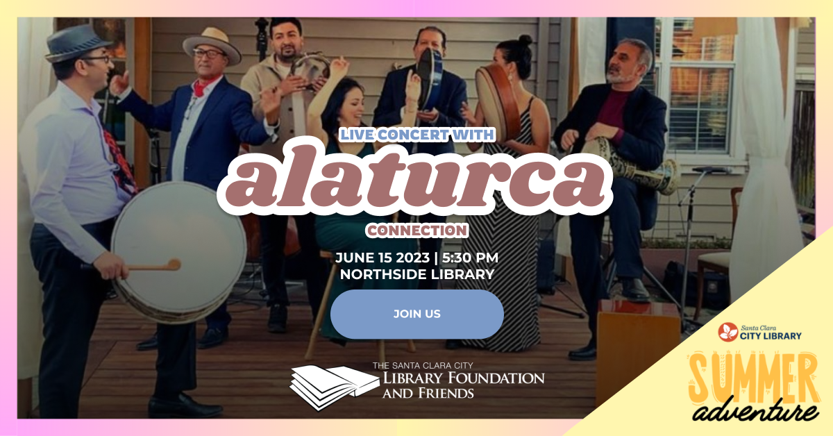 Live concert with Alaturca connection at the Northside Library on June 15 at 5:30pm, part of the Summer Adventure. This concert is part of the summer reading program at the Santa Clara City Library and is sponsored by the Santa Clara City Library Foundation and Friends.