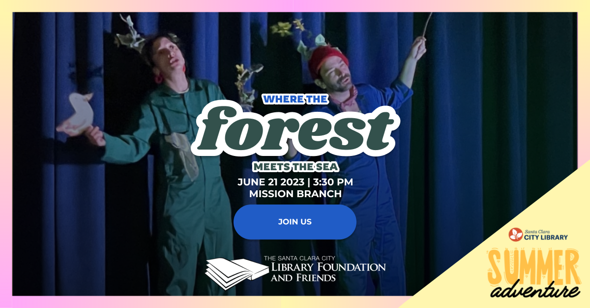 Where the Forest Meets the Sea will be performed on June 21 at 3:30pm at the Mission Library. This is part of the Summer Adventure, the summer reading program from the Santa Clara City Library. It's sponsored by the Santa Clara City Library Foundation and Friends.