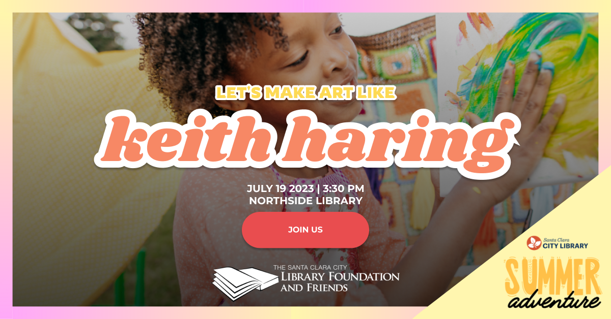 Let's Make Art like Keith Haring is happening at the Northside Library on July 19 at 3:30 PM. This is part of the Santa Clara City Library's Summer Adventure, their summer reading program. The Foundation and Friends is proud to support this important literacy initiative.