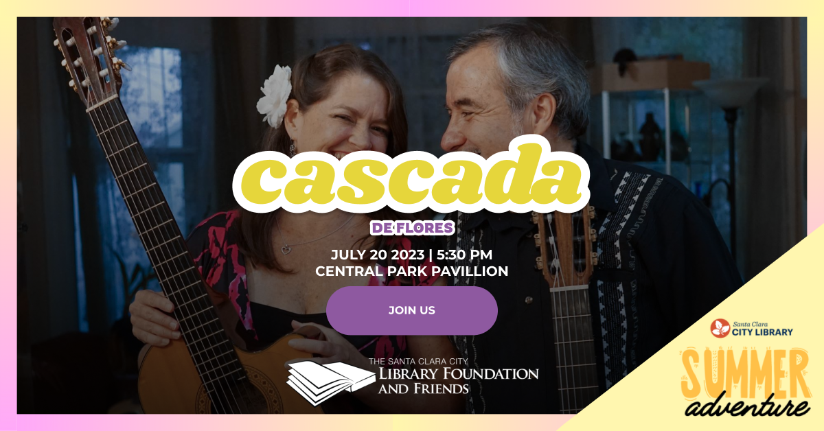 Cascada de Flores will be performing at the Central Park Pavilion on July 20 at 5:30pm as part of the Santa Clara City Library's Summer Adventure, their summer reading program. The Foundation and Friends is proud to support this important literacy initiative.