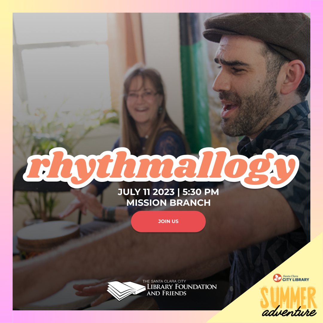 Rhythmallogy, a summer adventure concert at the Mission Branch library on July 11 at 5:30pm. This is part of the summer reading program at the Santa Clara City Library sponsored by the Santa Clara city library foundation and friends.