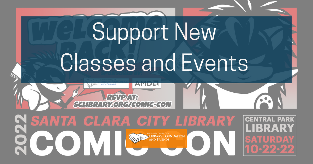 Support new classes and events at the Santa Clara City Library with your legacy gift.