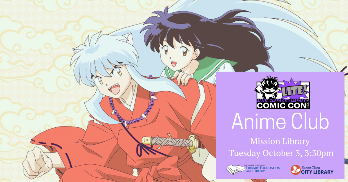Come to anime club at the Mission Library on October 3 at 3:30pm. This club is part of Comic Con Lite, a program celebrating graphic novels, happening through October. It's sponsored by the Santa clara city library foundation and friends.