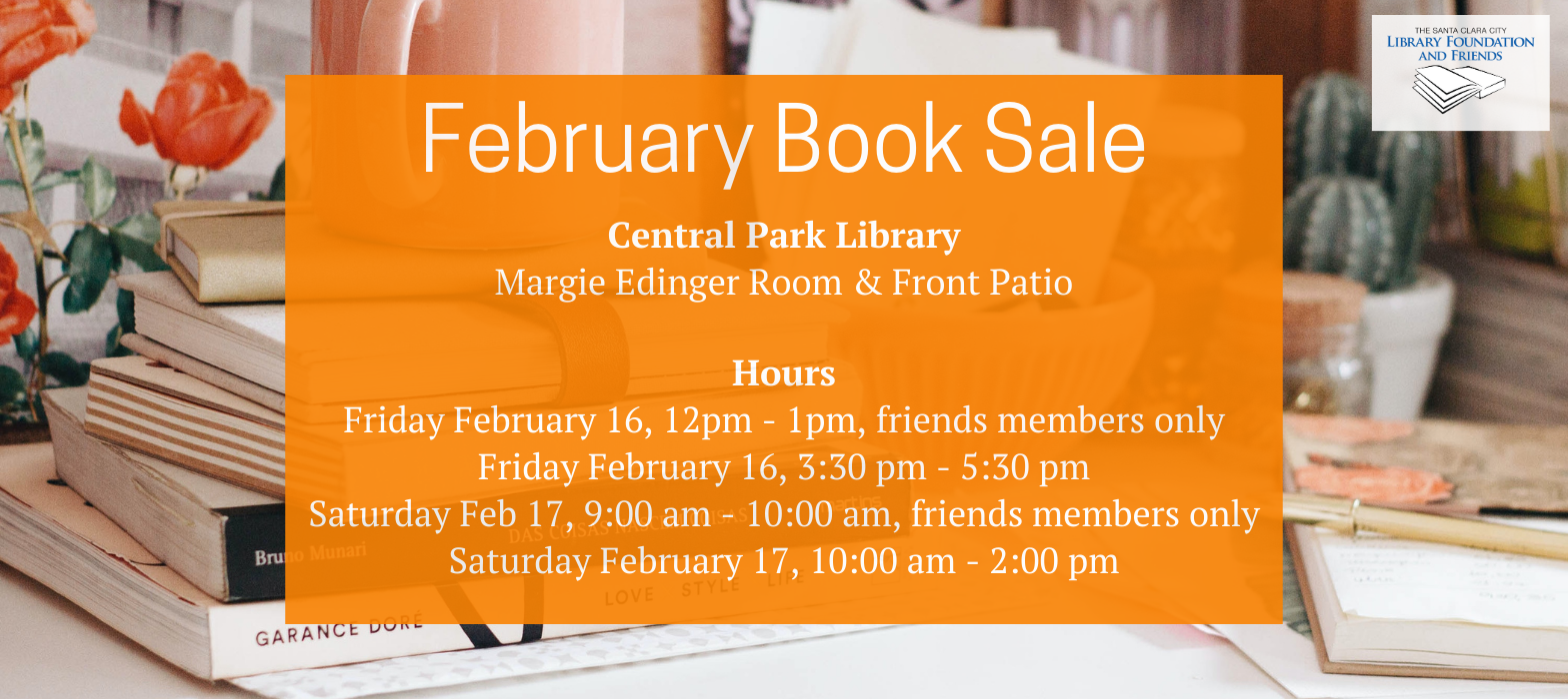 The February book sale will be at the Central Park library on Friday February 16 and Saturday February 17