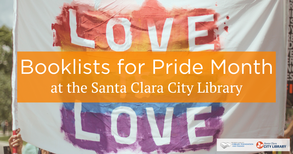 A graphic advertising lists of books for Pride Month, compiled by the Santa Clara City Librarians